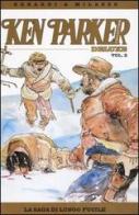La saga di Lungo Fucile. Ken Parker collection vol.2 di Giancarlo Berardi, Ivo Milazzo edito da Panini Comics