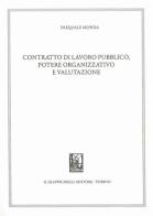 Contratto di lavoro pubblico, potere organizzativo e valutazione di Giuseppe Maria Monda edito da Giappichelli