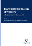 Transnational posting of workers. Reflections on a new European path edito da Giappichelli