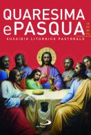 Quaresima e Pasqua 2024. Sussidio liturgico pastorale edito da San Paolo Edizioni