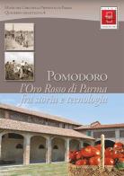 Pomodoro. L'oro rosso di Parma fra storia e tecnologia edito da In Riga Edizioni