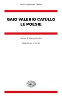 Le poesie. Testo latino a fronte di G. Valerio Catullo edito da Einaudi