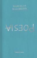 Poesia. Ediz. italiana e francese di Marcello Maloberti edito da Treccani