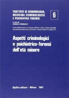 Trattato di criminologia, medicina criminologica e psichiatria forense vol.6 edito da Giuffrè