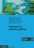 Elementi di scienza politica di Giliberto Capano, Simona Piattoni, Francesco Raniolo edito da Il Mulino