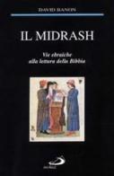 Il Midrash. Vie ebraiche alla lettura della Bibbia di David Banon edito da San Paolo Edizioni