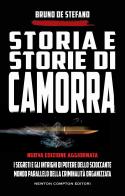 Storia e storie di camorra di Bruno De Stefano edito da Newton Compton Editori