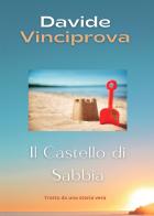Il castello di sabbia di Davide Vinciprova edito da Passione Scrittore selfpublishing