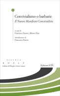 Convivialismo o barbarie. Il Nuovo Manifesto Convivialista edito da Edizioni ETS