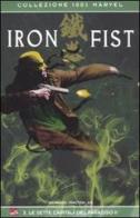 Le sette capitali del paradiso II. Iron Fist vol.3 di Matt Fraction, Ed Brubaker, David Aja edito da Panini Comics