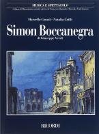 Simon Boccanegra di Giuseppe Verdi. Musica e spettacolo di Marcello Conati, Natalia Grilli edito da Casa Ricordi