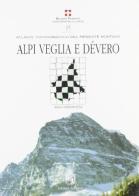 Parcho naturale alpe Veglia e alpe Devero (area piemontese) edito da Edizioni dell'Orso