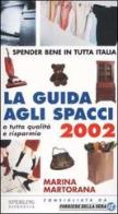 La guida agli spacci 2002 di Marina Martorana edito da Sperling Paperback