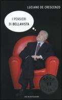 I pensieri di Bellavista di Luciano De Crescenzo edito da Mondadori