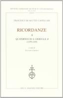 Ricordanze vol.2 di Francesco Castellani Di Matteo edito da Olschki