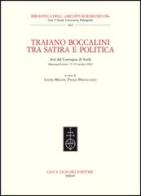 Traiano Boccalini tra satira e politica. Atti del Convegno di studi (Macerata-Loreto, ottobre 2013) edito da Olschki