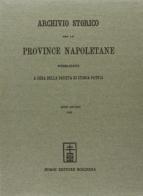 Archivio Storico per le Provincie Napoletane vol.10 edito da Forni