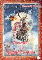 I racconti di Rudolph la renna di Francesca A. Vanni edito da StreetLib