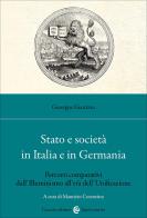 Stato e società in Italia e in Germania. Percorsi comparativi dall'Illuminismo all'età dell'Unificazione di Giuseppe Giarrizzo edito da Carocci