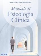 Manuale di psicologia clinica di Maria Cristina Verrocchio edito da Piccin-Nuova Libraria