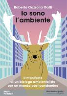 Io sono l'ambiente di Roberto Cazzolla Gatti edito da libreriauniversitaria.it