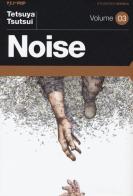 Noise vol.3 di Tetsuya Tsutsui edito da Edizioni BD