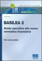 Basilea 2 di Sergio Nanni edito da Maggioli Editore