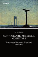 Controllare, assistere, mobilitare di Enrico Crepaldi edito da Unicopli