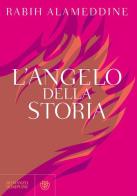 L'angelo della storia di Rabih Alameddine edito da Bompiani