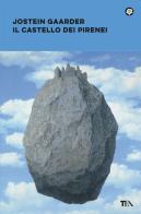 Il castello dei Pirenei di Jostein Gaarder edito da TEA