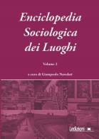 Enciclopedia sociologica dei luoghi vol.3 edito da Ledizioni