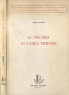 Il teatro di Carlo Terron di Gildo Moro edito da Pàtron