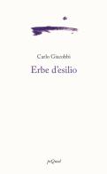 Erbe d'esilio di Carlo Giacobbi edito da Pequod