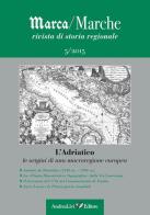 Marca/Marche. Rivista di storia regionale (2015) vol.5 edito da Andrea Livi Editore