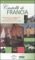 Castelli di Francia edito da Gremese Editore