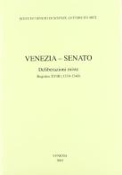 Venezia-Senato. Deliberazioni miste. Registro XVIII (1339-1340). Testo latino a fronte edito da Ist. Veneto di Scienze