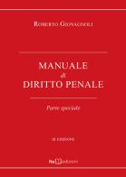 Manuale di diritto penale. Parte speciale di Roberto Giovagnoli edito da ITA
