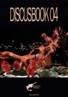 Discus book 04. Ediz. bilingue di Heiko Bleher edito da Aquapress