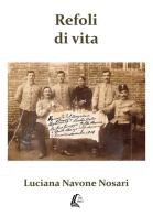 Refoli di vita di Luciana Navone Nosari edito da EBS Print