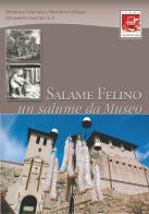 Salame Felino. Un salume da museo edito da In Riga Edizioni