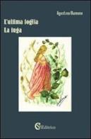 L' ultima foglia. La fuga di Agostino Mamone edito da CSA Editrice