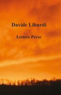 Lettere perse di Davide Liburdi edito da Autopubblicato