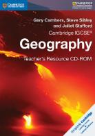 Cambridge IGCSE: Geography. Teacher's Resource. CD-ROM di Steve Sibley, Gary Cambers edito da Cambridge University Press