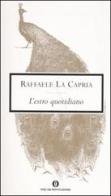 L' estro quotidiano di Raffaele La Capria edito da Mondadori