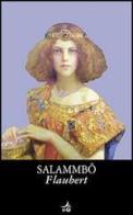 Salammbo di Gustave Flaubert edito da Giunti Editore