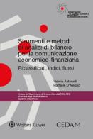 Strumenti e metodi di analisi di bilancio per la comunicazione economico-finanziaria di Valerio Antonelli, Raffaele D'Alessio edito da CEDAM
