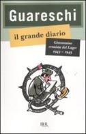 Il grande diario. Giovannino cronista del Lager (1943-1945) di Giovanni Guareschi edito da BUR Biblioteca Univ. Rizzoli