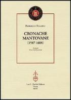 Cronache mantovane (1587-1608) di Federico Follino edito da Olschki