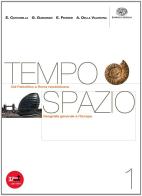 Tempospazio. Per le Scuole superiori. Con CD-ROM. Con espansione online vol.1 di Eva Cantarella, Giulio Guidorizzi edito da Einaudi Scuola