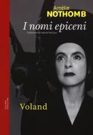 I nomi epiceni di Amélie Nothomb edito da Voland